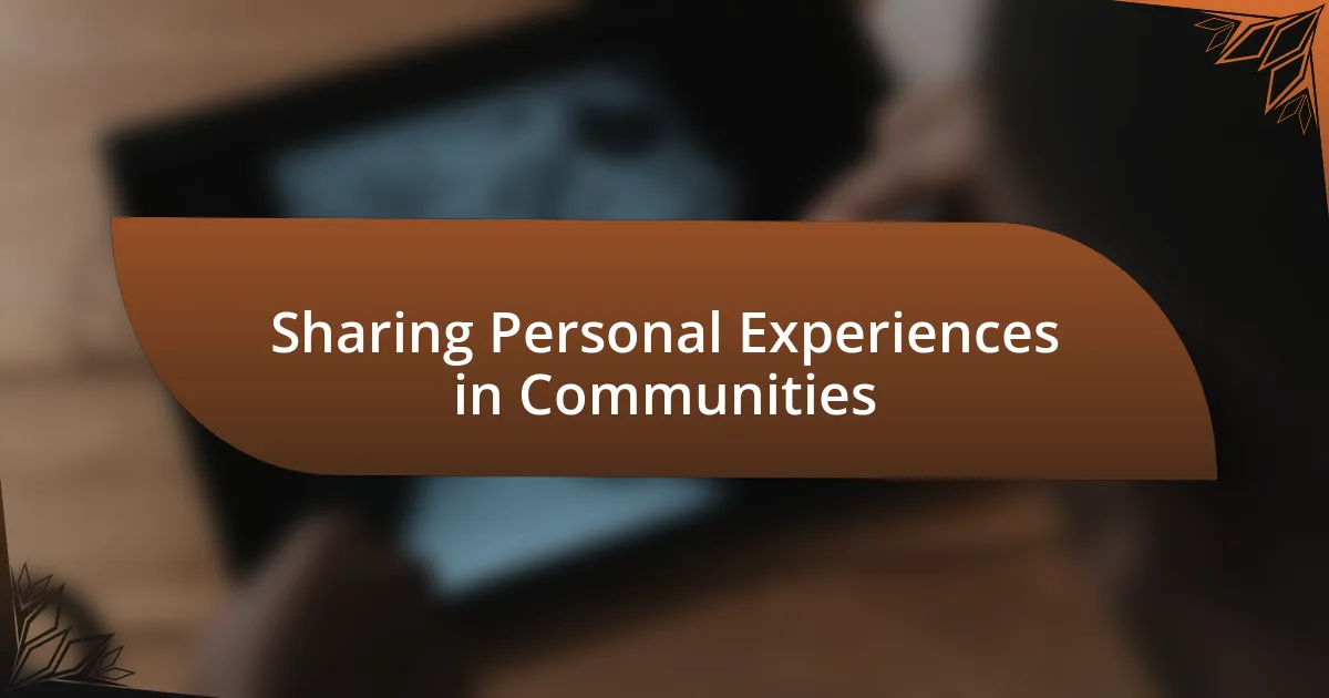 Sharing Personal Experiences in Communities