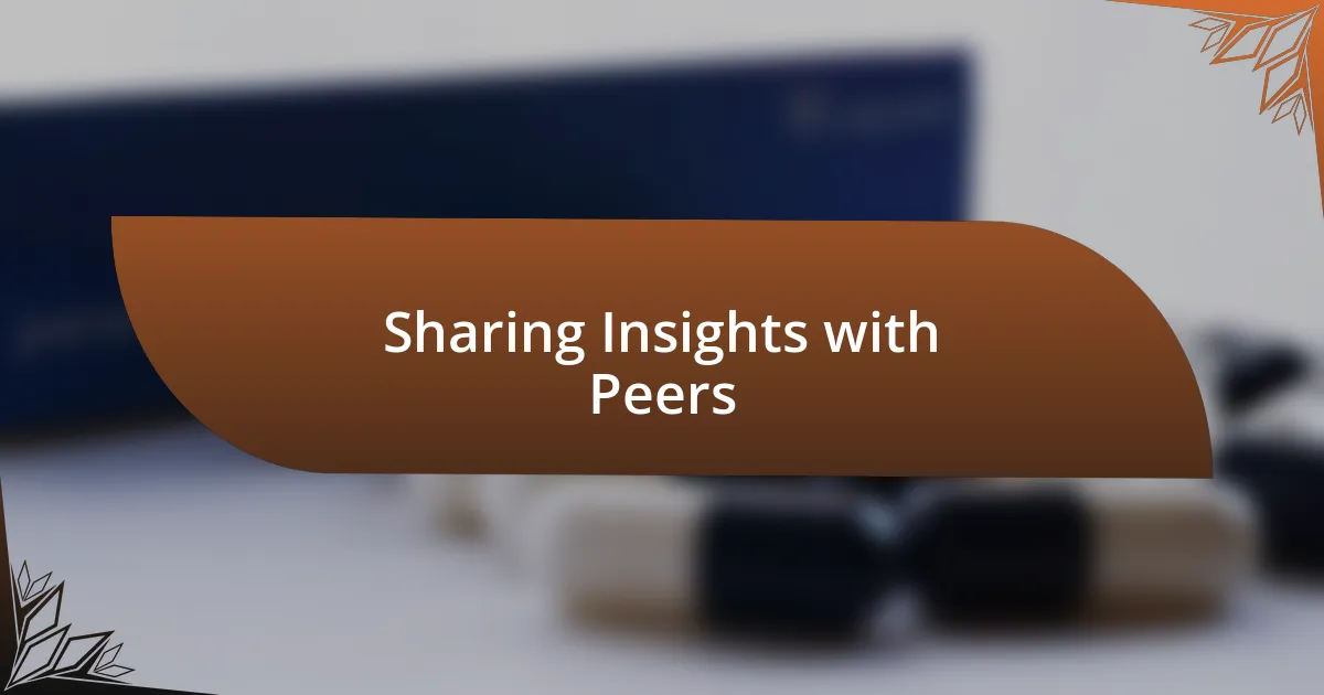 Sharing Insights with Peers