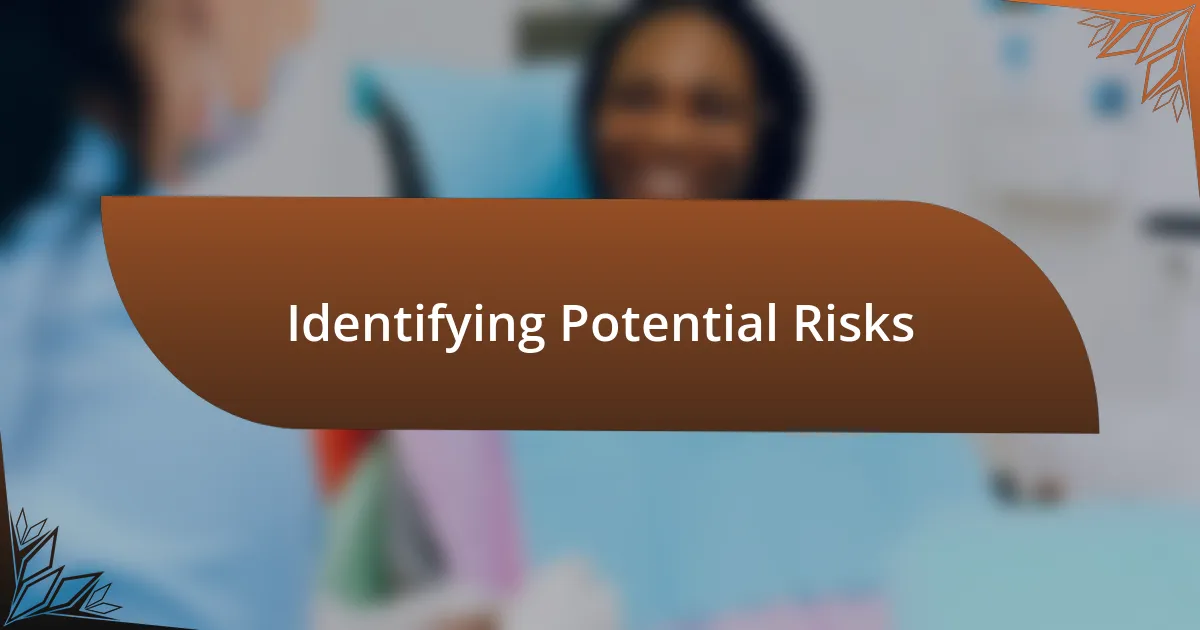 Identifying Potential Risks