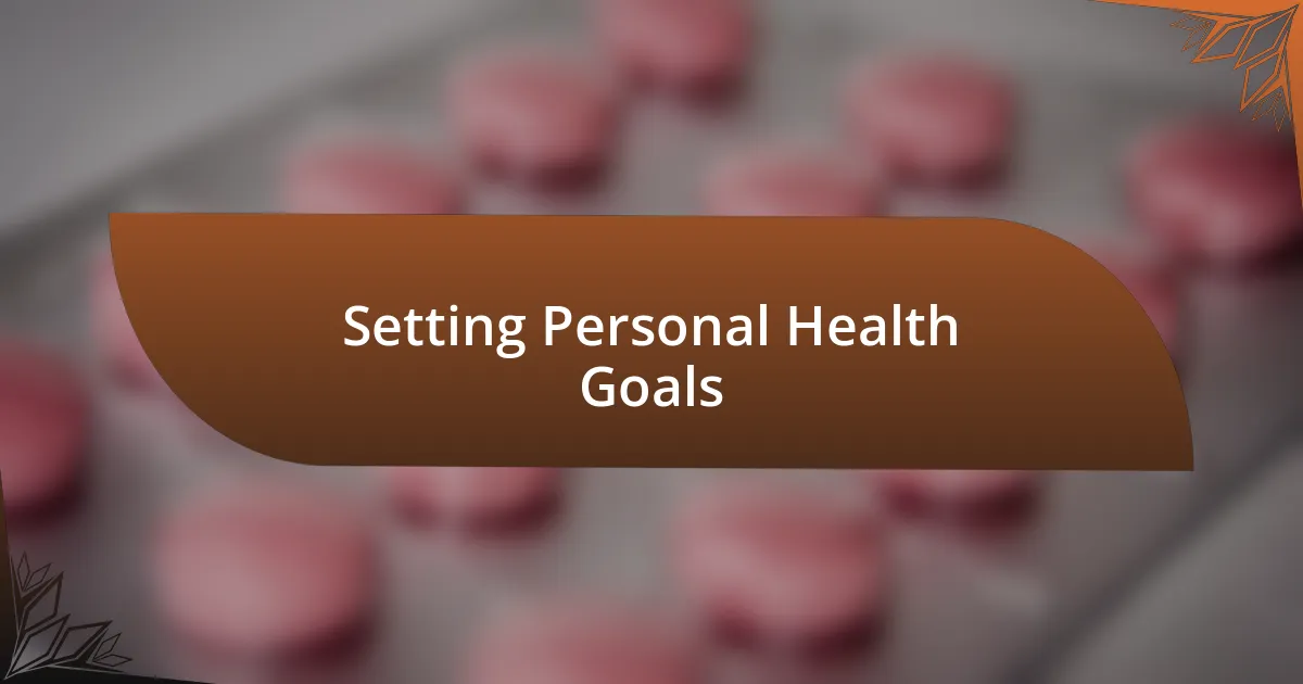 Setting Personal Health Goals