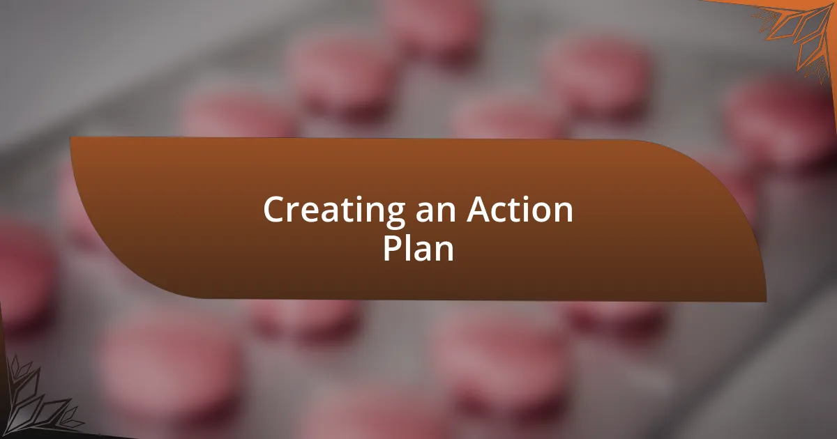 Creating an Action Plan