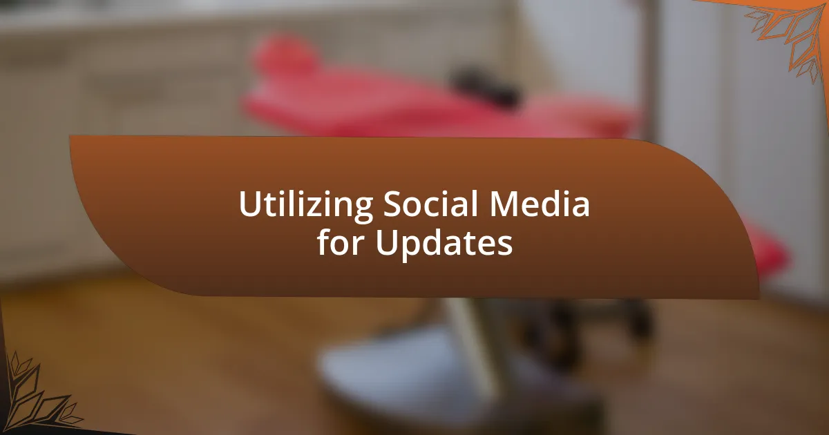 Utilizing Social Media for Updates