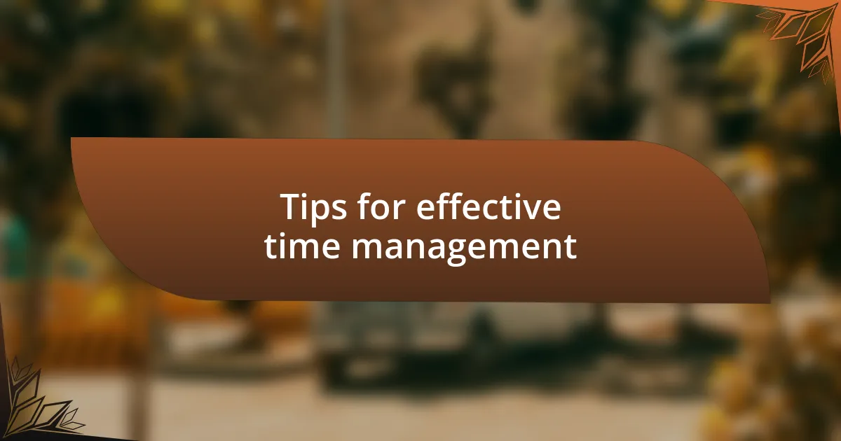 Tips for effective time management