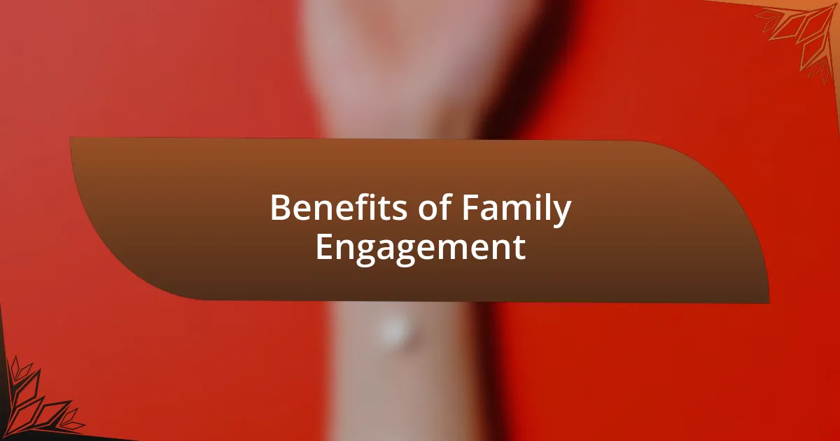 Benefits of Family Engagement