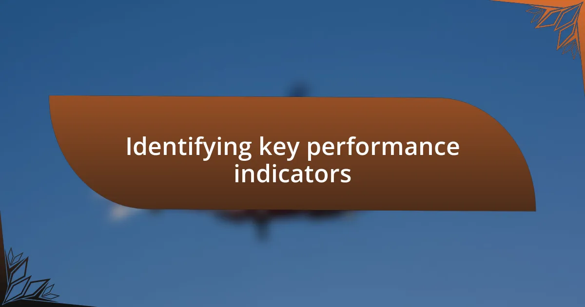 Identifying key performance indicators