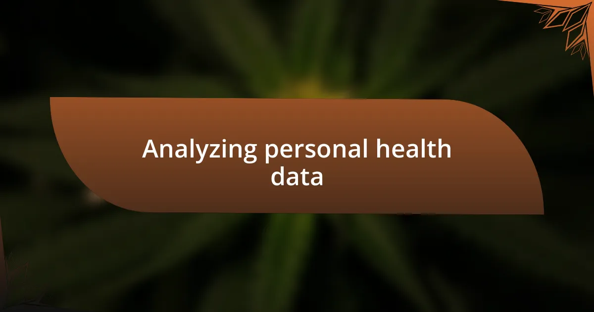 Analyzing personal health data