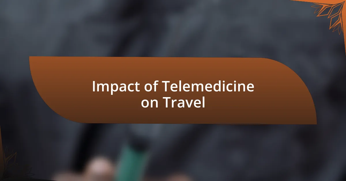 Impact of Telemedicine on Travel