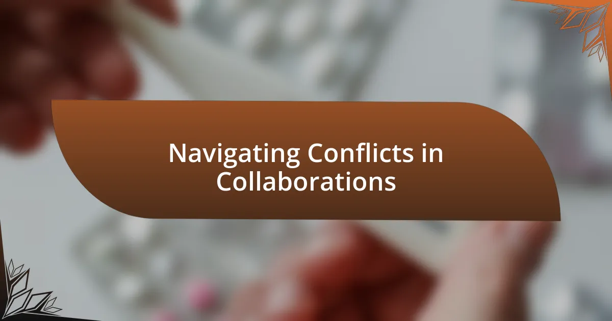 Navigating Conflicts in Collaborations