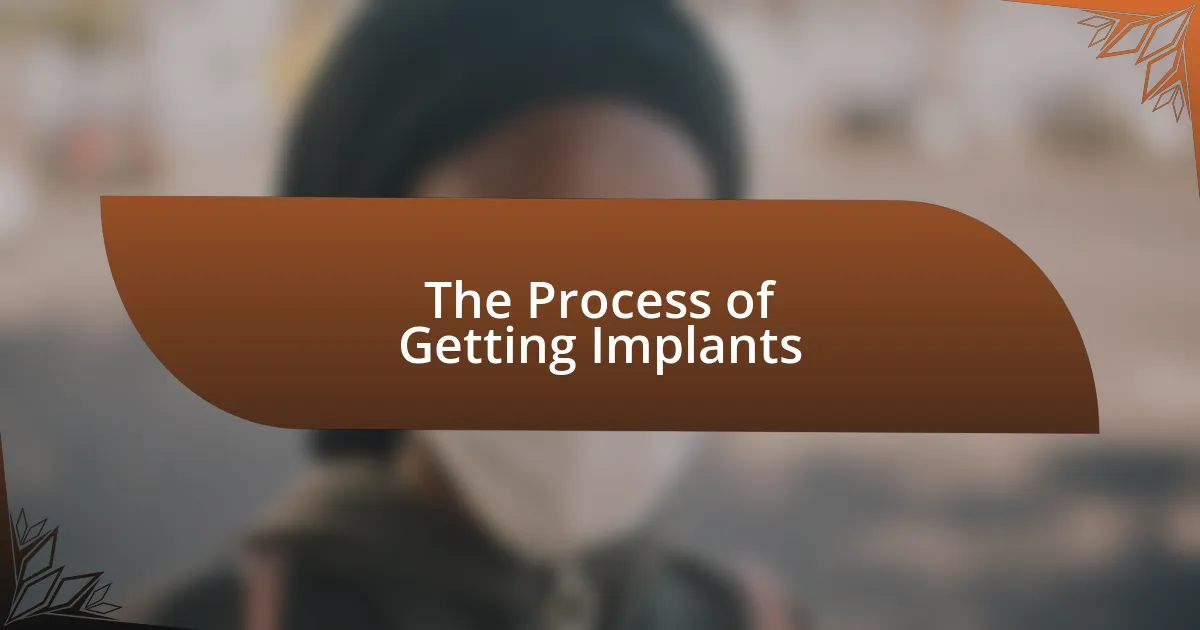 The Process of Getting Implants