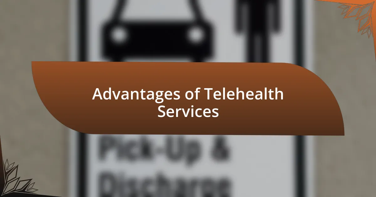 Advantages of Telehealth Services