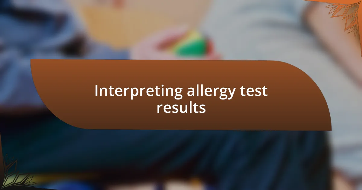 Interpreting allergy test results