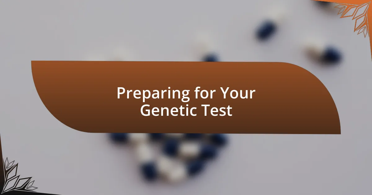 Preparing for Your Genetic Test