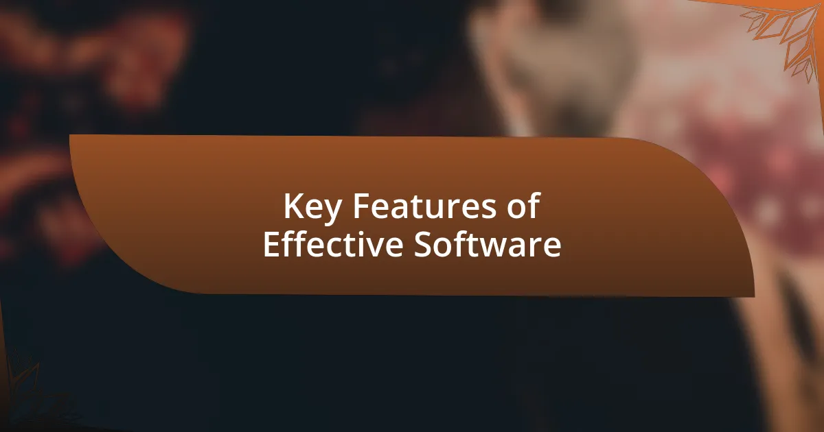 Key Features of Effective Software