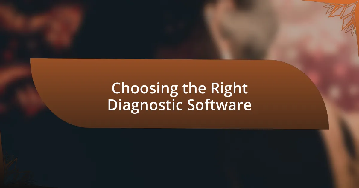 Choosing the Right Diagnostic Software