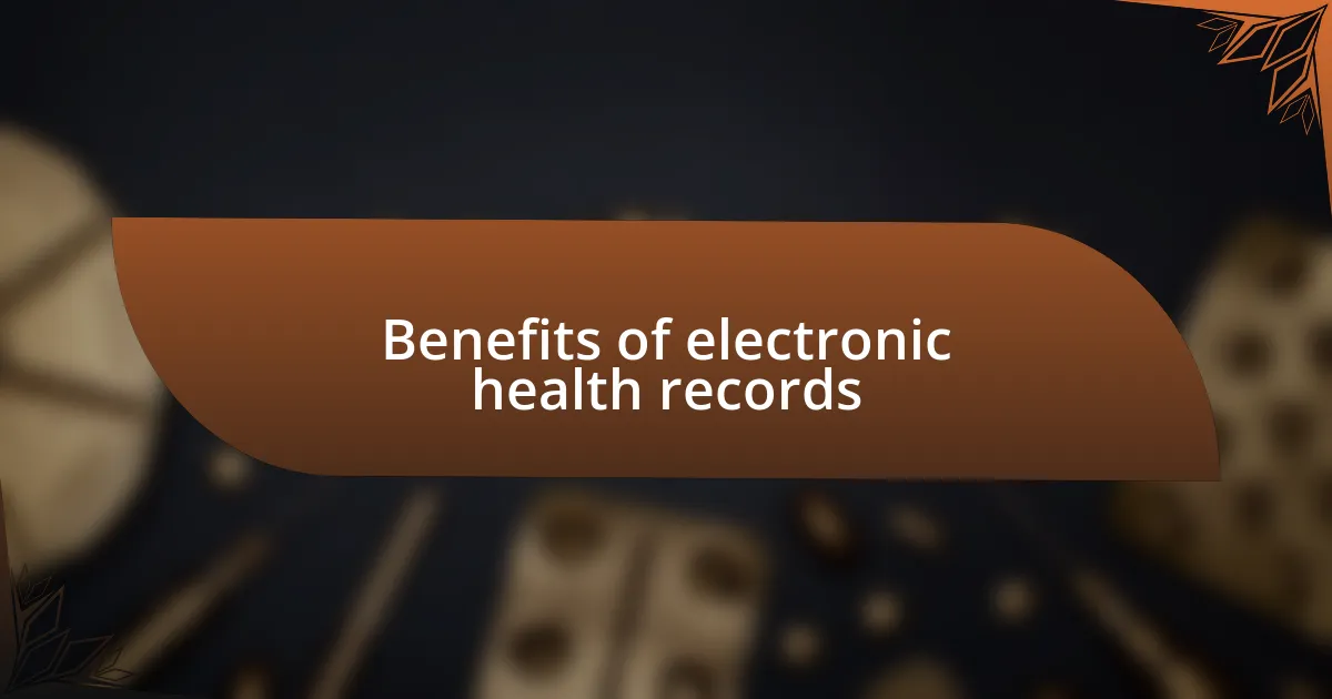 Benefits of electronic health records