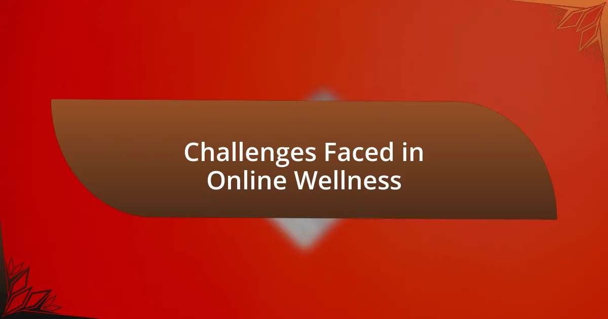 Challenges Faced in Online Wellness