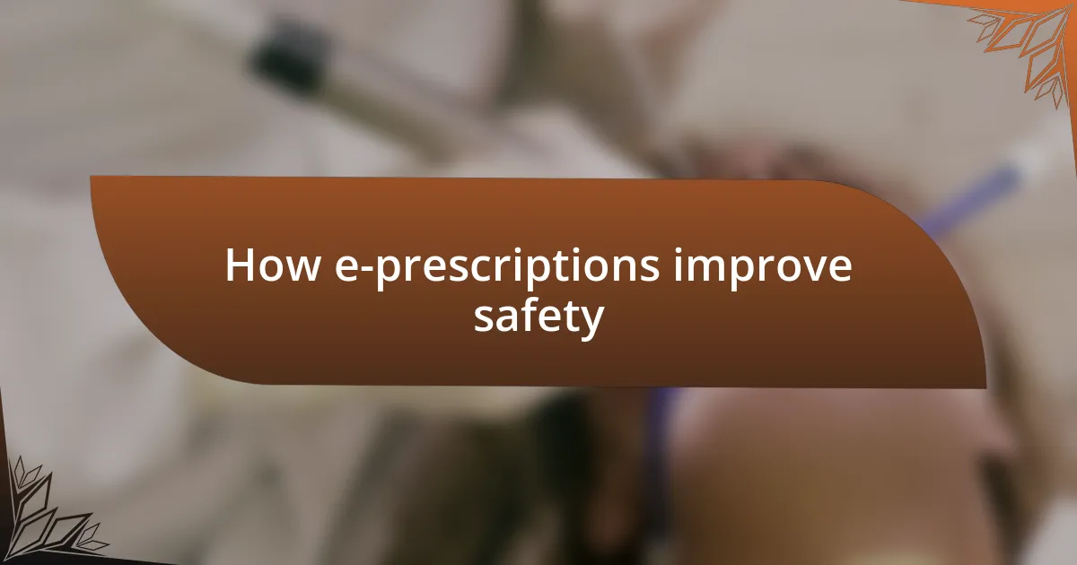 How e-prescriptions improve safety