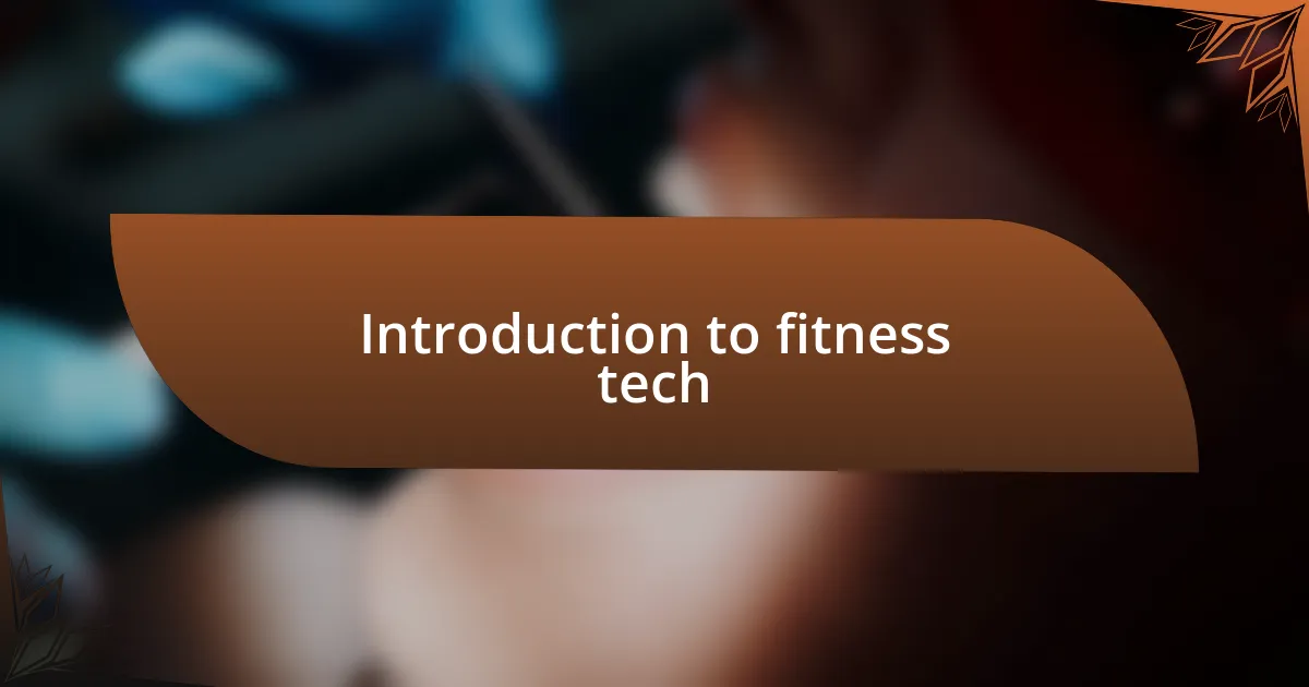 Introduction to fitness tech