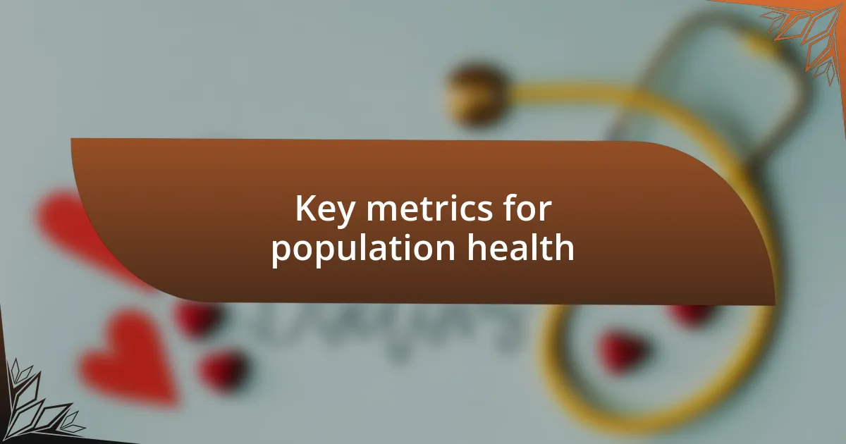 Key metrics for population health