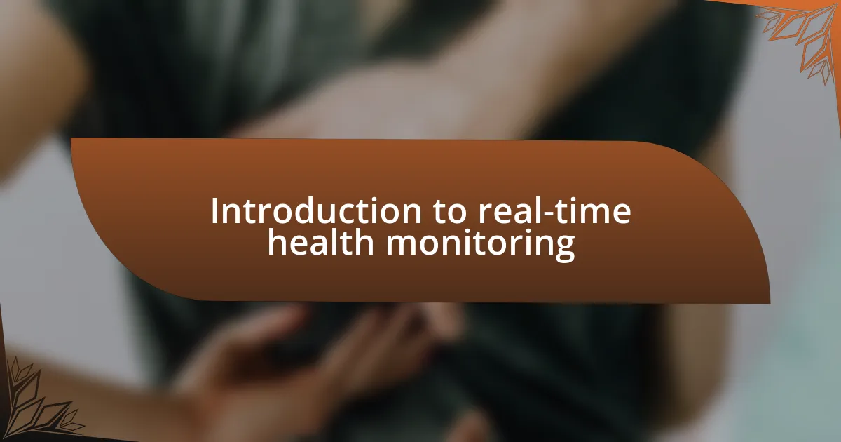 Introduction to real-time health monitoring