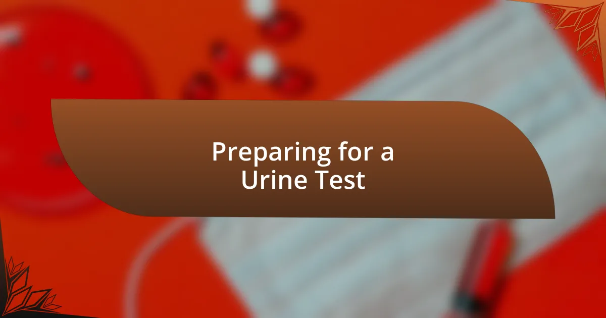 Preparing for a Urine Test