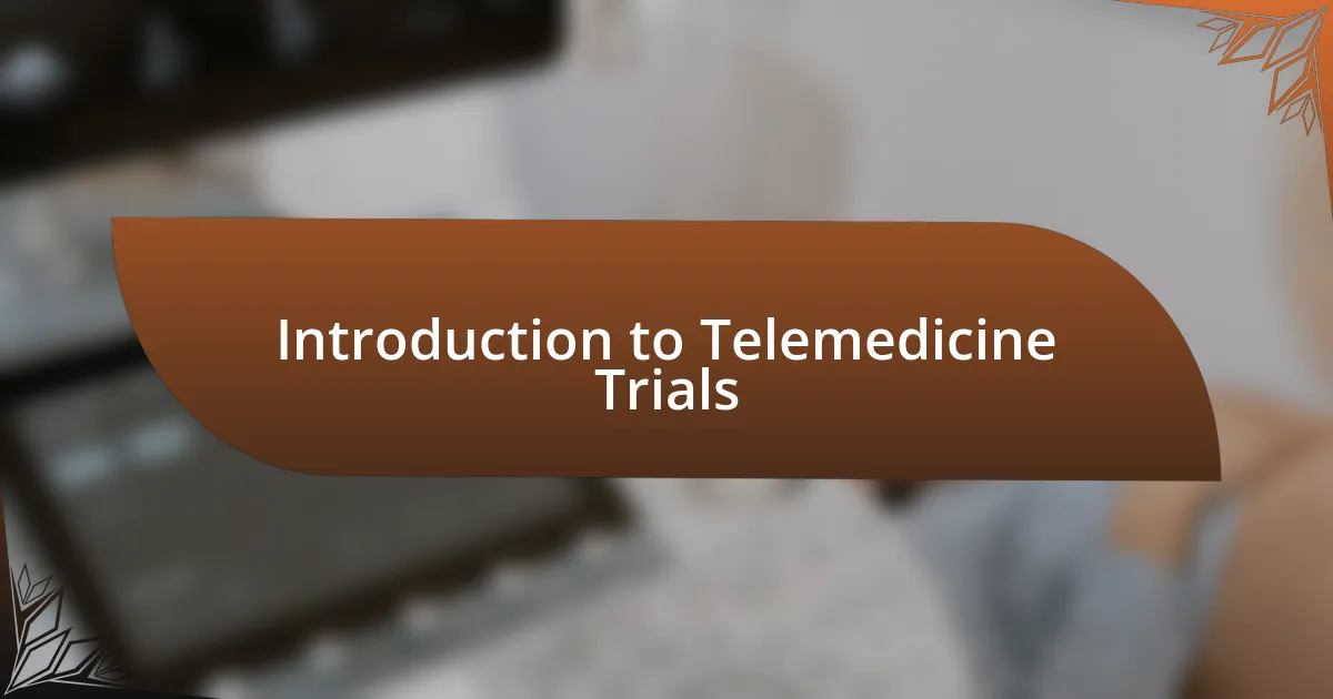 Introduction to Telemedicine Trials