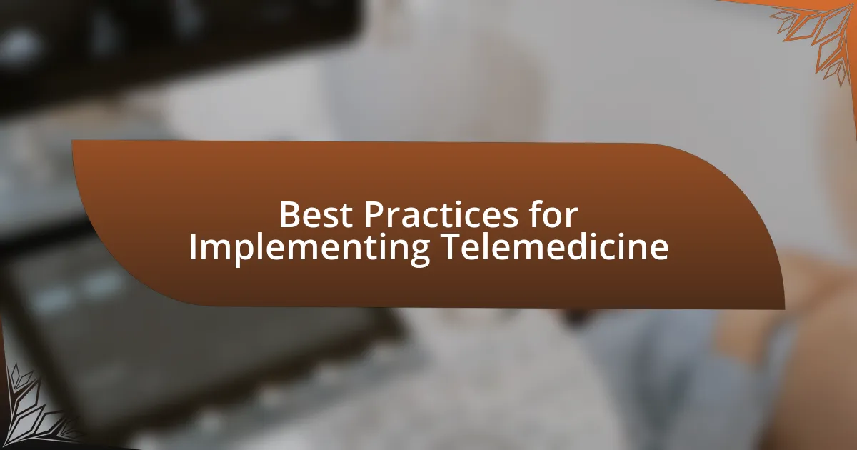 Best Practices for Implementing Telemedicine