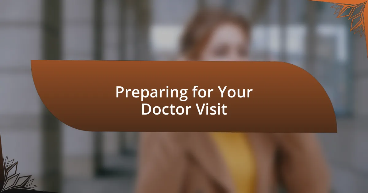 Preparing for Your Doctor Visit