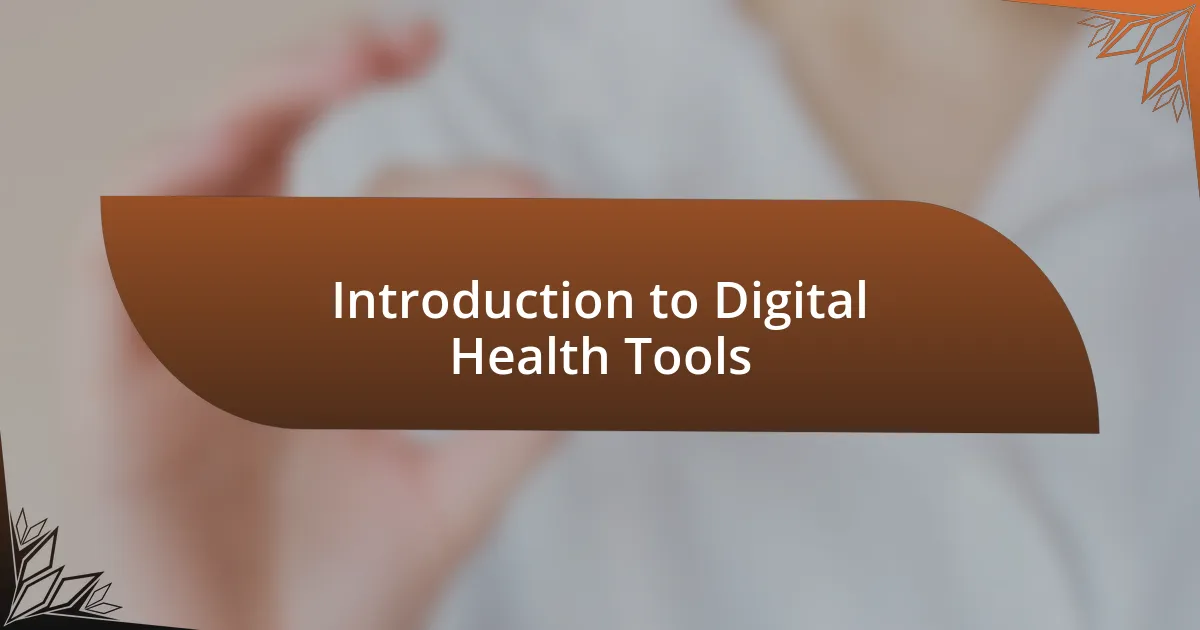 Introduction to Digital Health Tools